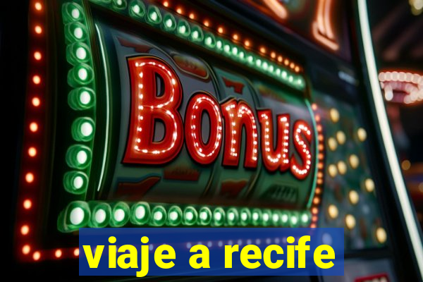 viaje a recife